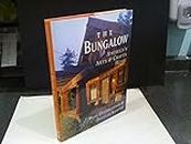 The Bungalow: America's Arts and Crafts Home