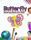 Butterfly Coloring Book for Kids: Butterflies, Moths & Caterpillars Coloring book for kids