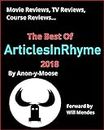 Movie Reviews, TV Reviews, Course Reviews...The Best of ArticlesInRhyme 2018 (English Edition)