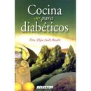 Cocina para diabeticosCooking for diabetics Spanish Edition
