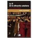 La fi de la dinastia catalana: Joan I i Martí l'Humà (Recerca i pensament, Band 101)
