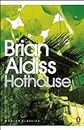 Hothouse (Penguin Modern Classics)