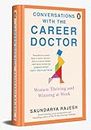 Conversations with the Career Doctor: Women Thriving and Winning at Work
