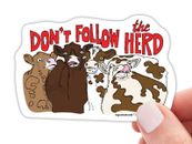 Don't Follow the Herd Vinyl Sticker Funny Cow Nonconformist Decal Trendsetter