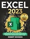 Excel: Learn From Scratch with the Most Update Guide on Microsoft Excel Plus Step by Step Tutorial, Features and Formulas. 7 Minutes Crash Course Included