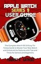 Apple Watch Series 9 User Guide: The Complete Watch OS 10 Easy-To-Follow Guide to Master Your New Watch and Unlock All Its Features with Tips and Tricks ... and Beginners (Apple Verse Navigator)