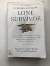 Lone Survivor : The Eyewitness Account of Operation Redwing and the Lost Heroes