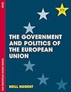 The Government and Politics of the European Union: 133 (The European Union Series)
