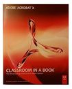 Adobe Acrobat X Classroom in a Book, Adobe Creative Tea