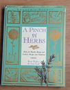 A Pinch of Herbs: Herbs for Health, Beauty and Cooker by Katy Holder & Gail Duff