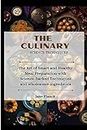 The Culinary Intelligence Science Techniques: The Art of Smart and Healthy Meal Preparation with Science-Backed Techniques and Wholesome Ingredients