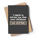 Funny 18th Birthday Card for men or women with envelope | Joke card for someone who is turning 18 years old | Original and unique present idea for son, daughter. | Your Childhood