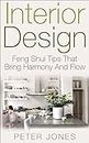 Interior Design: Feng Shui Tips That Bring Harmony And Flow (DIY, Home Decor, Decorating, Home Improvement, Design)