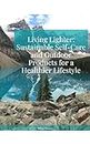 Living Lighter:: Sustainable Self-Care and Outdoor Products for a Healthier Lifestyle