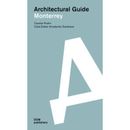 Monterrey: Architectural Guide/Gu�A De Arquitectura