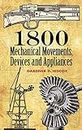 1800 Mechanical Movements, Devices and Appliances (Dover Science Books) (English Edition)