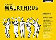Teaching Walkthrus: Visual step-by-step guides to essential teaching techniques