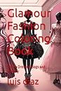 Glamour Fashion Coloring Book: Shoes, Dresses, Bags and Jewelry