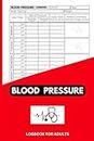 Blood Pressure Logbook for Adults: Simple Daily Blood Pressure Log; Record and Monitor Your Daily Blood Pressure and Heart Rate Readings at Home; 120 Pages, "6x9" inches.
