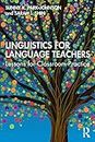 Linguistics for Language Teachers: Lessons for Classroom Practice