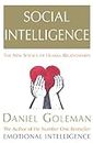 Social Intelligence: The New Science of Human Relationships [Lingua inglese]