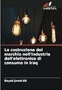 La costruzione del marchio nell'industria dell'elettronica di consumo in Iraq (Italian Edition)