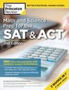Math and Science Prep for the SAT & ACT, 2nd Edition: 590+ Practice Questions w