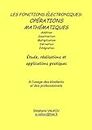 Les fonctions électroniques: opérations mathématiques: Etude, réalisations et applications pratiques (French Edition)