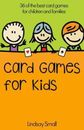 Card Games for Kids: 36 of the Best Card Games for Children and Families - GOOD