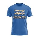 Polish T-Shirt, Pierogi-Nobody Can Eat Just One, Blue