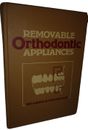 Removable Orthodontic Appliances Second Edition ; Graber & Neumann 1984 HC