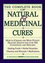 Complete Book of Natural and Medicinal Cures: How to Choose the Most Potent...