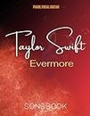 Taylor Swift SongBook: Evermore(Piano/Vocal/Guitar)