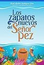 Los zapatos nuevos del Señor Pez (Spanish Edition)
