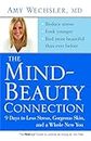 The Mind-Beauty Connection: 9 Days to Less Stress, Gorgeous Skin, and a Whole New You.