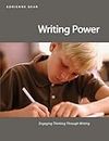 Writing Power: Teaching Writing Strategies That Engage Thinking