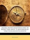 Musik-Instrumentenkunde in Wort Und Bild: T. Messingblas- Und Schlaginstrumente (German Edition)