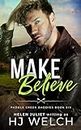 Make Believe : An MM Daddy Romance (Paddle Creek Daddies Book 6)