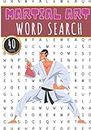 Martial Art Word Search: 40 Puzzles with Word Scramble | Challenging Puzzle Book For Adults, Kids and Seniors | More Than 300 Combat Sports Words On ... Print Gift | Relaxation Activity At Home