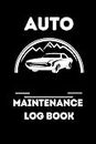 Auto maintenance log book: Oil change service and repairs record book for all car black cover
