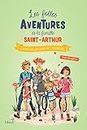J'ai un caillou dans ma chaussure... (Les folles aventures de la famille Saint-Arthur) (French Edition)