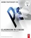 Classroom in a Book Ser.: Adobe Photoshop CS5 by Adobe Creative Team (2010, Trad