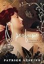O perfume (Portuguese Edition)