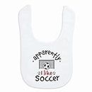 ChalkTalkSPORTS Soccer Baby & Infant Bib | Apparently, I like Soccer | Soft Microfiber Bib