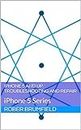iPhone 5 and Up Troubleshooting and Repair: iPhone 5 Series (guide for iPhone 5, 5C, 5S, and SE Book 1) (English Edition)