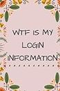 TWF is my login information: my account information