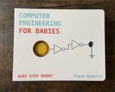 COMPUTER ENGINEERING FOR BABIES - Chase Roberts