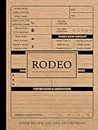 Rodeo Show Review Log and Record Book: Horse and Bull Riders Enthusiast Journal. Track and Note Every Exhibition. Ideal for Equestrian Performance Fans, Sports Betters, and Professionals