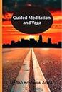Guided Meditation and Yoga