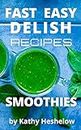 FAST EASY DELISH Recipes: Smoothies (English Edition)